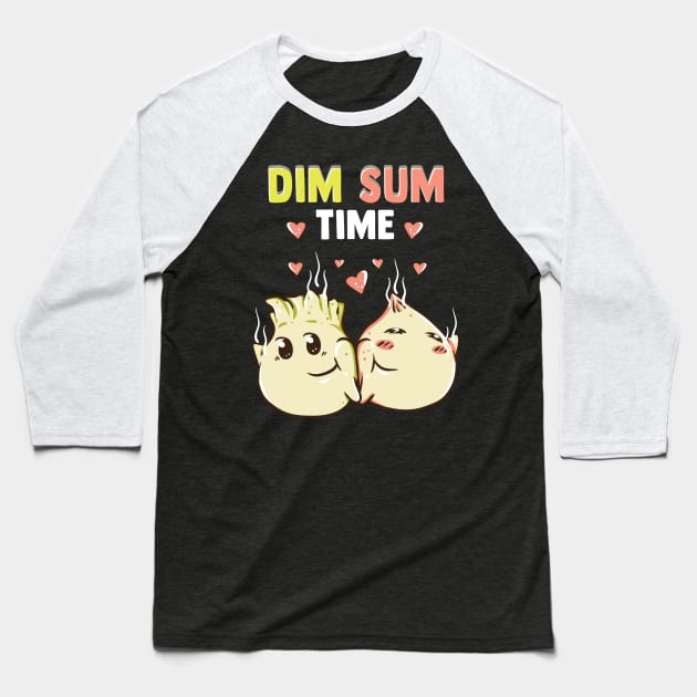 Dim Sum Time Funny Food Pun Cute Dimsum Baseball T-Shirt by theperfectpresents